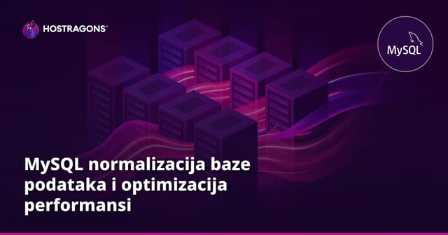 MySQL normalizacija baze podataka i optimizacija performansi