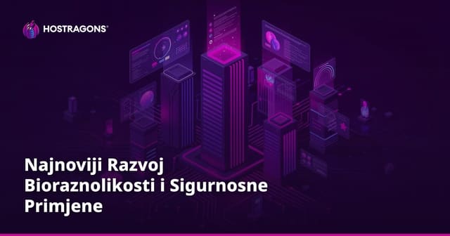 Najnoviji Razvoj Bioraznolikosti i Sigurnosne Primjene