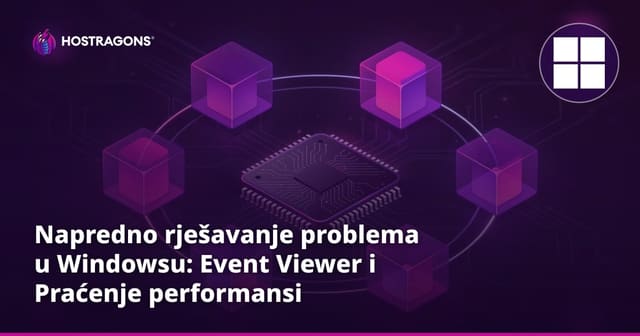 Napredno rješavanje problema u Windowsu: Event Viewer i Praćenje performansi