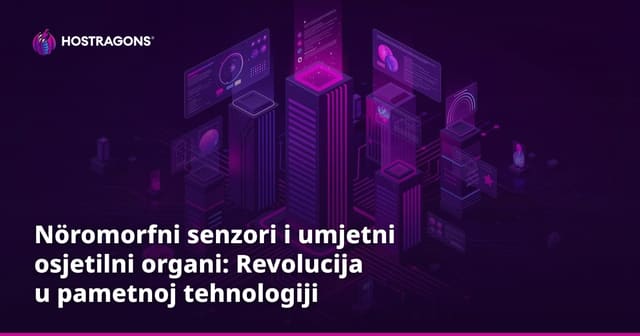 Nöromorfni senzori i umjetni osjetilni organi: Revolucija u pametnoj tehnologiji