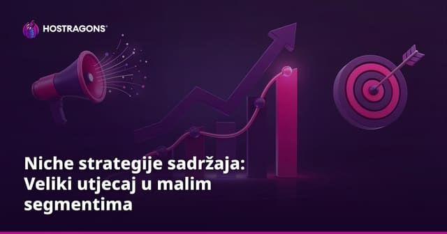 Niche strategije sadržaja: Veliki utjecaj u malim segmentima