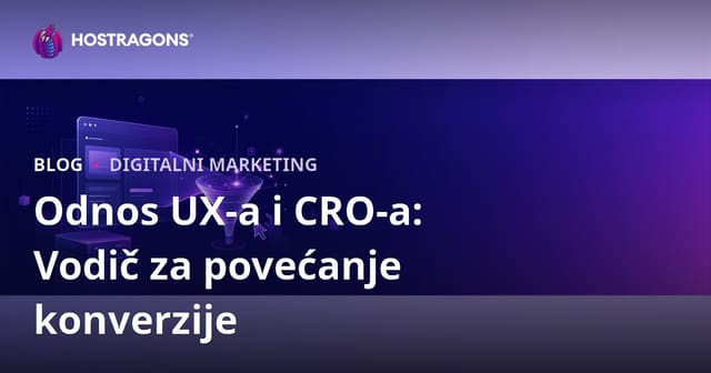 Odnos između korisničkog iskustva (UX) i optimizacije stope konverzije (CRO)