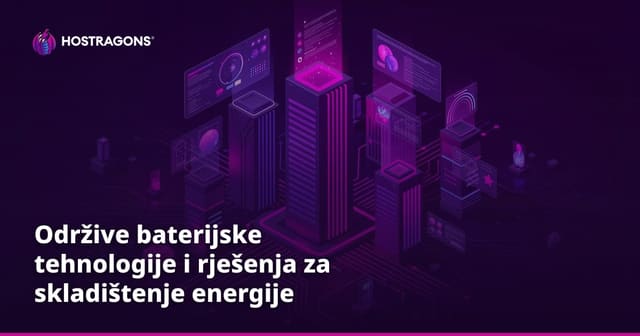 Održive baterijske tehnologije i rješenja za skladištenje energije