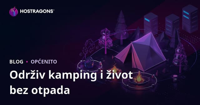 Održivo Kampiranje i Nula Otpada u Prirodi: Mikro Sadržajni Blog