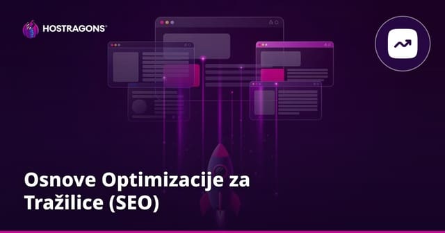 Osnove optimizacije za tražilice (SEO): kompletan vodič