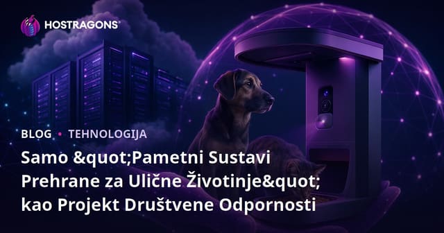 Samo "Pametni Sustavi Prehrane za Ulične Životinje" kao Projekt Društvene Odpornosti