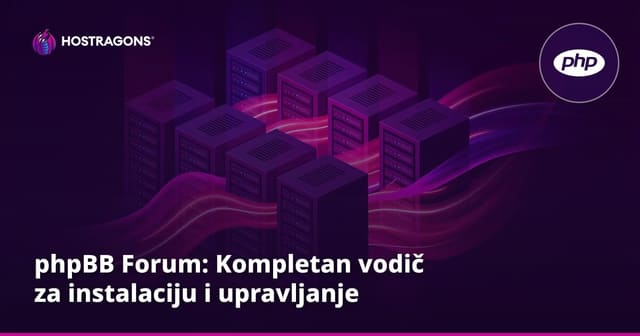 phpBB Forum: Kompletan vodič za instalaciju i upravljanje
