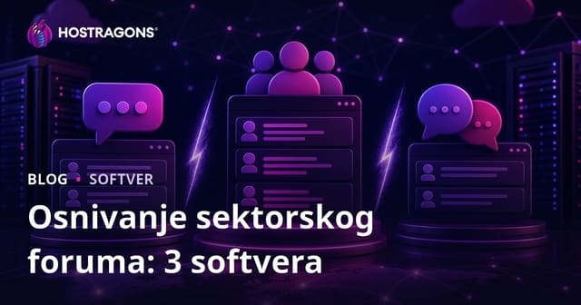 Pokretanje Sektorskog Foruma: XenForo vs vBulletin vs phpBB