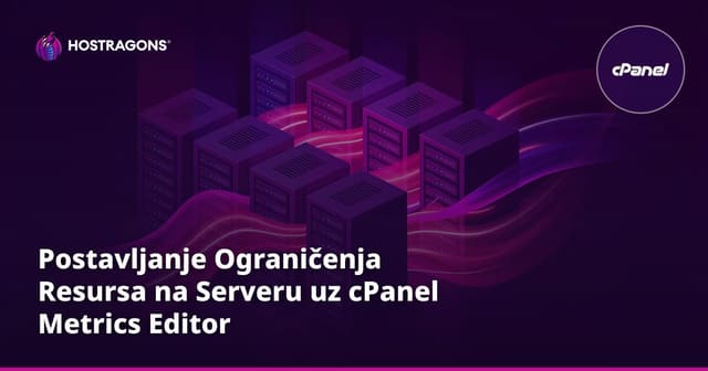 Postavljanje Ograničenja Resursa na Serveru uz cPanel Metrics Editor