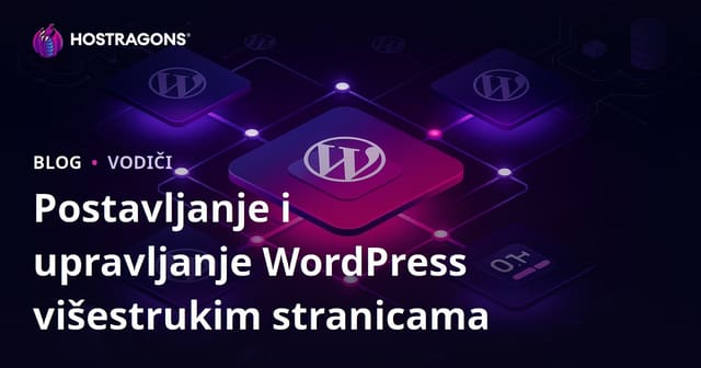 Instalacija sustava WordPress Multisite i upravljanje s jedne nadzorne ploče