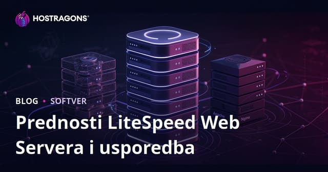 Prednosti LiteSpeed Web Servera (LSWS) i usporedba s Apache/Nginx