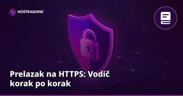 Prelazak na HTTPS: Vodič korak po korak