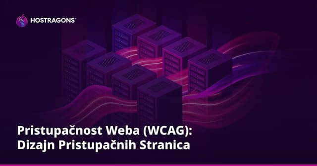 Pristupačnost Weba (WCAG): Dizajn Pristupačnih Stranica