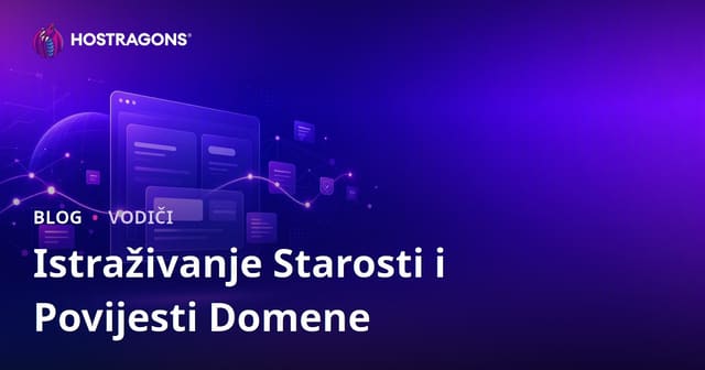 Provjera Starosti i Povijesti Domene: Kako Pronaći Čistu Domenu?