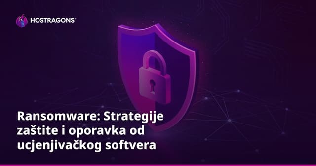 Ransomware: Strategije zaštite i oporavka od ucjenjivačkog softvera