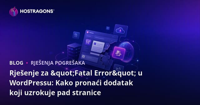 Rješenje za "Fatal Error" u WordPressu: Kako pronaći dodatak koji uzrokuje pad stranice