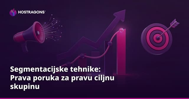 Segmentacijske tehnike: Prava poruka za pravu ciljnu skupinu