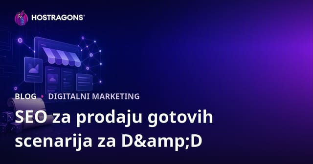 SEO Optimizacija Web Stranice za Prodaju Pripremljenih Scenarija za D&D