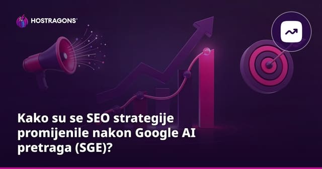 Kako su se SEO strategije promijenile nakon Google AI pretraga (SGE)?