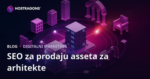 SEO za Prodaju 3D Modela i Rendera: Vodič za Arhitekte