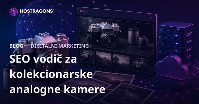 SEO za Stranicu o Starim Kamerama i Analognoj Fotografiji