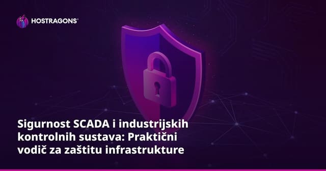 Sigurnost SCADA i industrijskih kontrolnih sustava: Praktični vodič za zaštitu infrastrukture