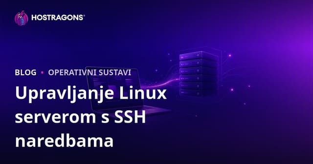 SSH Komande za Upravljanje Linux Poslužiteljem: Osnovni Kôdovi za Webmajstore