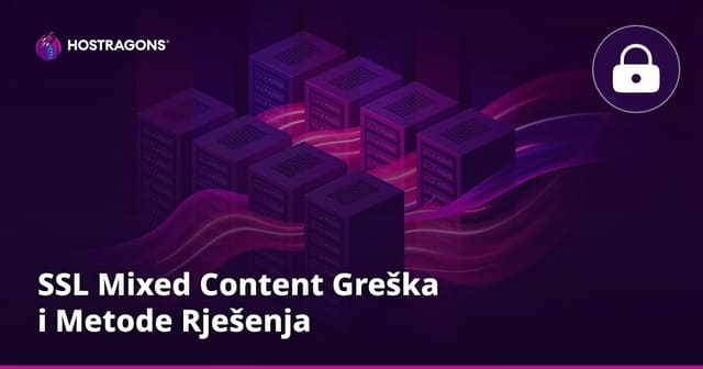 SSL Miješani sadržaj Greška i Metode Rješenja