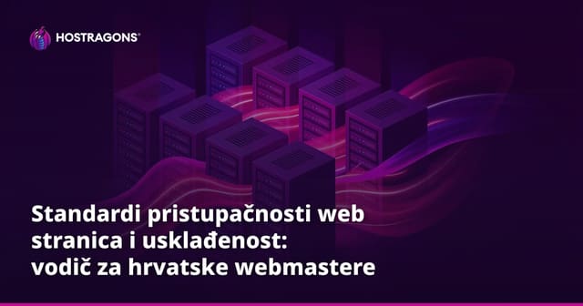 Standardi pristupačnosti web stranica i usklađenost: vodič za hrvatske webmastere