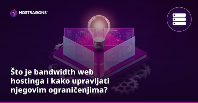 Što je Propusnost web hostinga i kako upravljati njegovim ograničenjima?