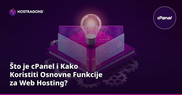 Što je cPanel i Kako Koristiti Osnovne Funkcije za Web Hosting?