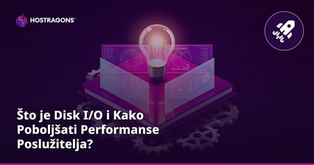 Što je disk I/O i kako poboljšati performanse poslužitelja?