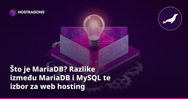 Što je MariaDB? Razlike između MariaDB i MySQL te izbor za web hosting