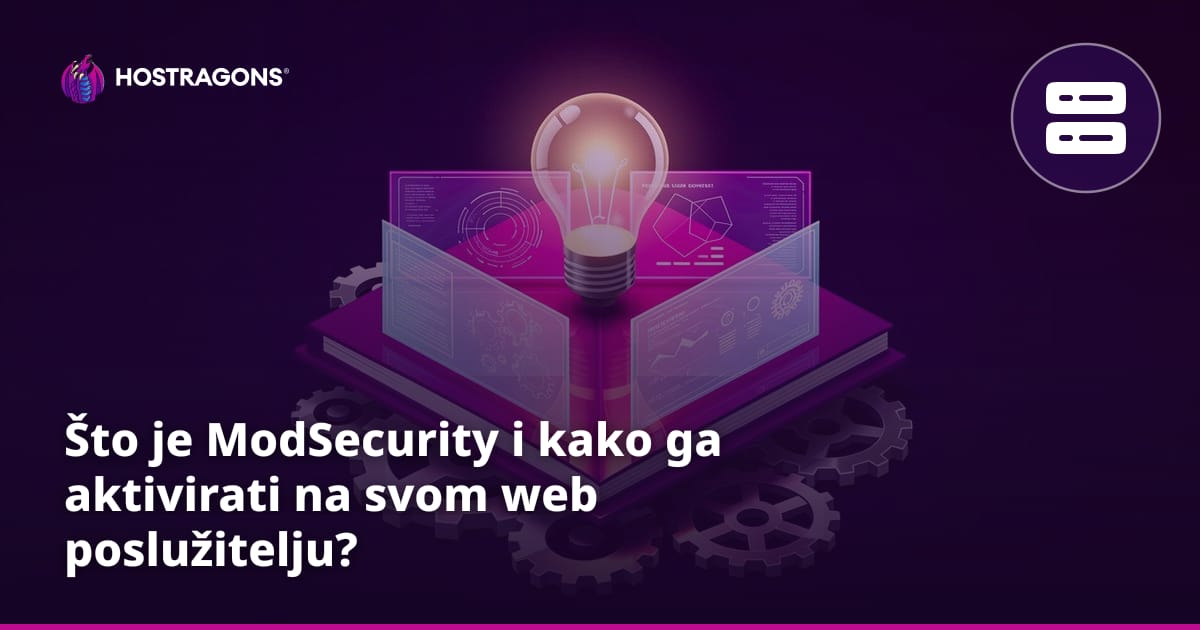 Što je ModSecurity i kako ga aktivirati na svom web poslužitelju?