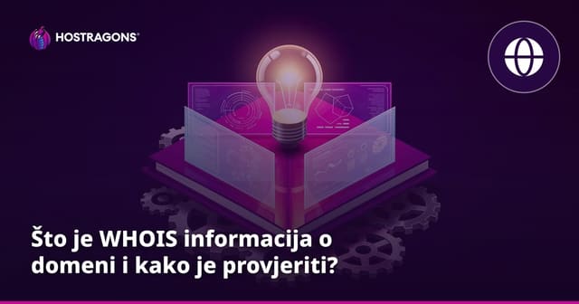 Što je WHOIS informacija o domeni i kako je provjeriti?