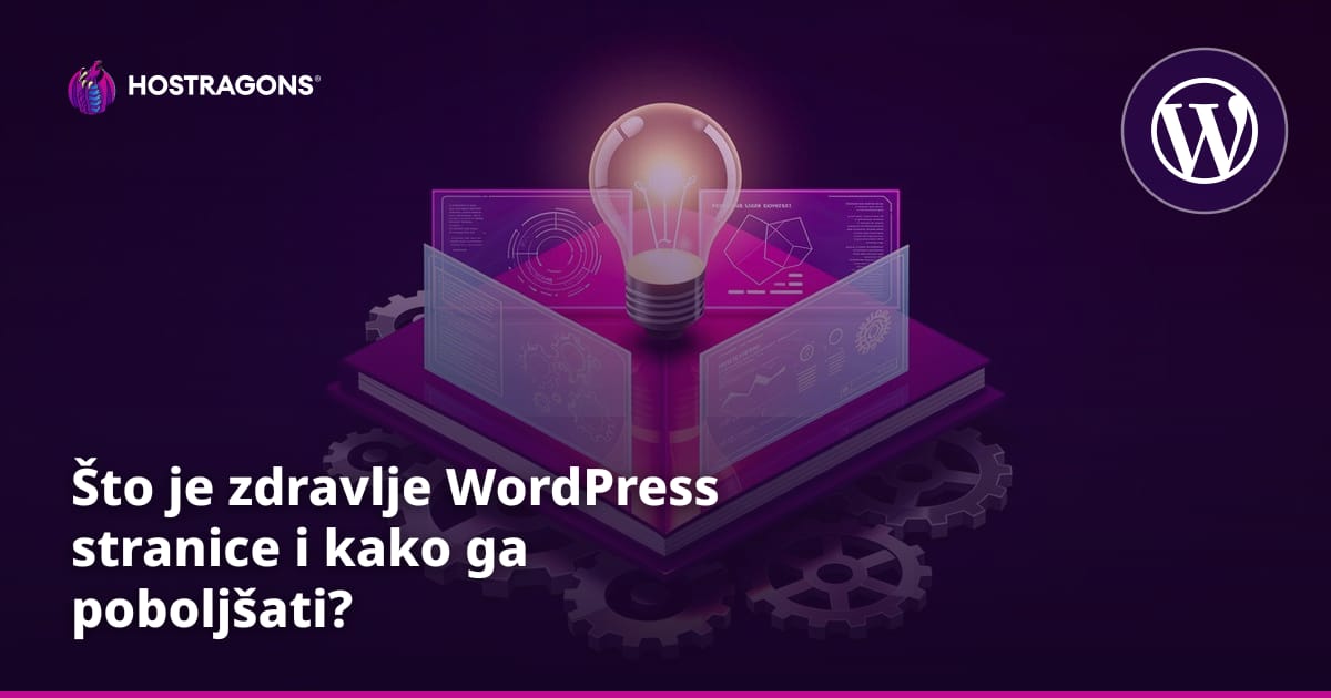 Što je zdravlje WordPress stranice i kako ga poboljšati?