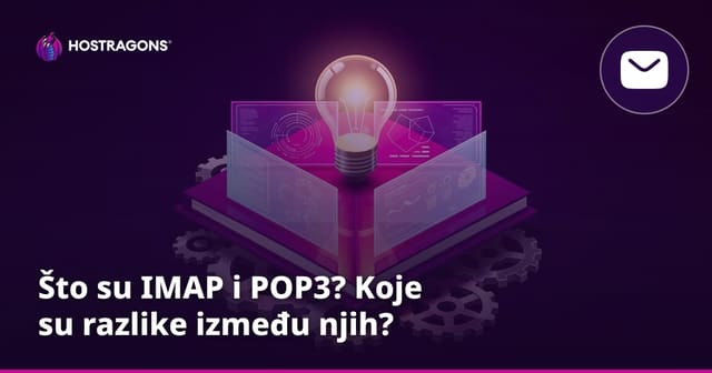 Što su IMAP i POP3? Koje su razlike između njih?