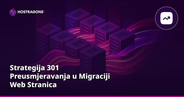 Strategija 301 Redirekcije u Migraciji Web Stranica