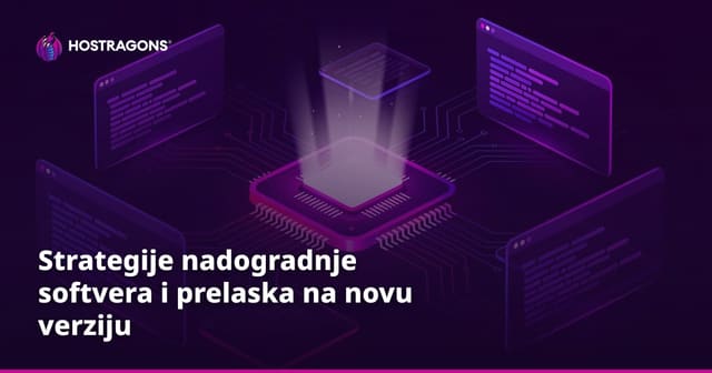 Strategije nadogradnje softvera i prelaska na novu verziju