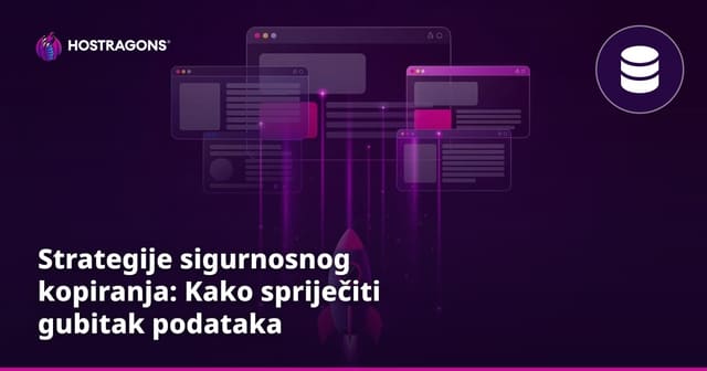 Strategije sigurnosnog kopiranja: Kako spriječiti gubitak podataka