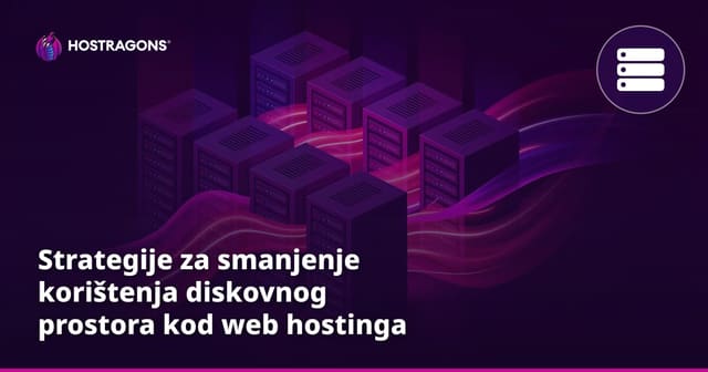 Strategije za smanjenje korištenja diskovnog prostora kod web hostinga