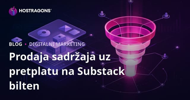 Substack Pretplata za Biltene: Prodaja Premium Nišnog Sadržaja i Model Džinovske Konverzije