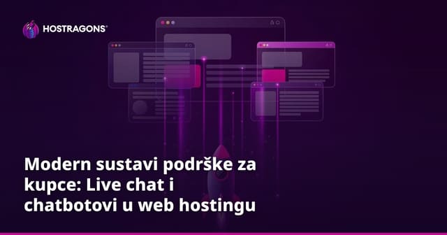 Modern sustavi podrške za kupce: Live chat i chatbotovi u web hostingu