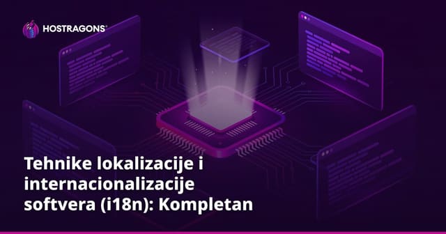 Tehnike lokalizacije i internacionalizacije softvera (i18n): Kompletan vodič