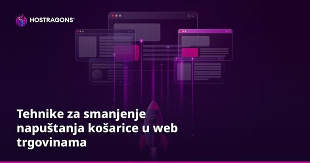 Tehnike za smanjenje napuštanja košarice u web trgovinama
