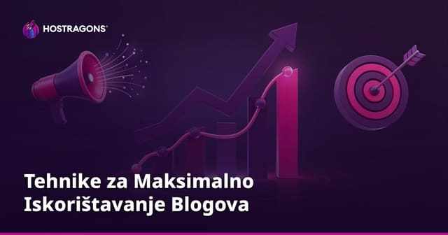 Tehnike za Maksimalno Iskorištavanje Blogova
