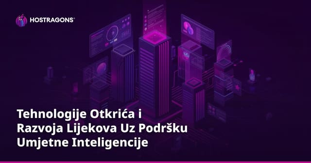 Tehnologije Otkrića i Razvoja Lijekova Uz Podršku Umjetne Inteligencije