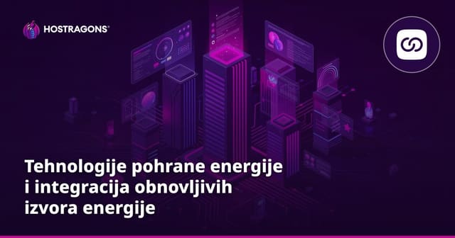 Tehnologije pohrane energije i integracija obnovljivih izvora energije