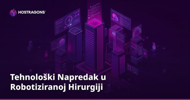 Tehnološki Napredak u Robotiziranoj Hirurgiji