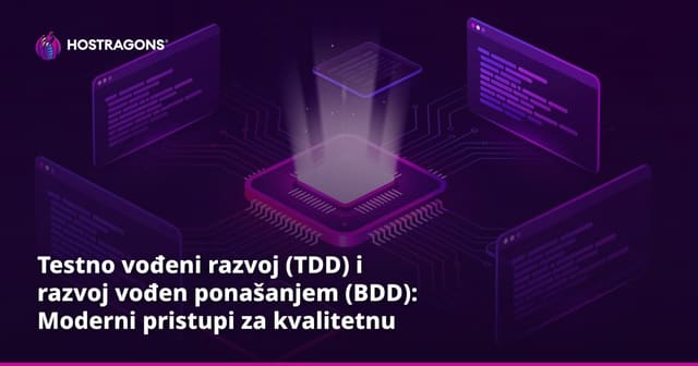 Testno vođeni razvoj (TDD) i razvoj vođen ponašanjem (BDD): Moderni pristupi za kvalitetnu izradu softvera